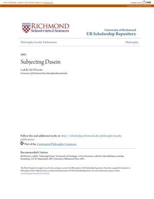 Subjecting Dasein Ladelle Mcwhorter University of Richmond, Lmcwhort@Richmond.Edu
