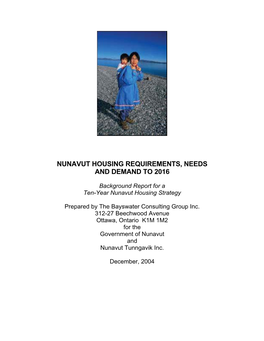 Nunavut Housing Requirements, Needs and Demand to 2016