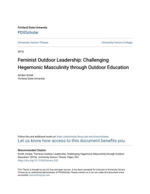 Feminist Outdoor Leadership: Challenging Hegemonic Masculinity Through Outdoor Education