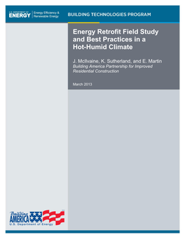 Energy Retrofit Field Study and Best Practices Hot-Humid Climate