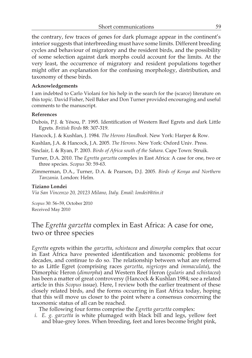 The Egretta Garzetta Complex in East Africa: a Case for One, Two Or Three Species