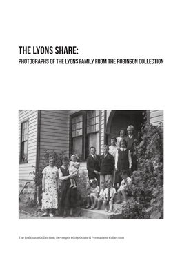 THE LYONS SHARE: Photographs of the Lyons Family from the Robinson Collection