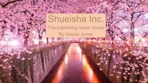 Shueisha Inc. the Publishing Super House by Kassie Jones Company Background