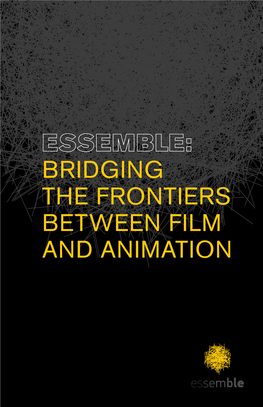 Bridging the Frontiers Between Film and Animation Bridging the Frontiers Between Film and Animation
