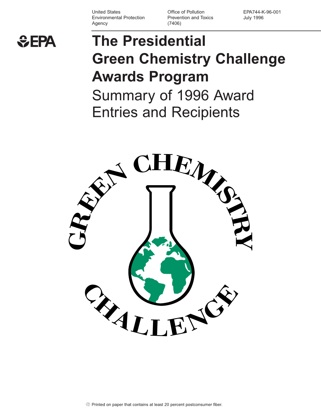 Presidential Green Chemistry Challenge Awards Program Summary of 1996 Award Entries and Recipients