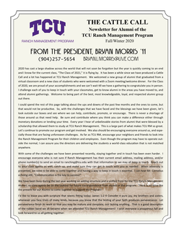 THE CATTLE CALL Newsletter for Alumni of the TCU Ranch Management Program RANCH MANAGEMENT PROGRAM Fall/Winter 2020