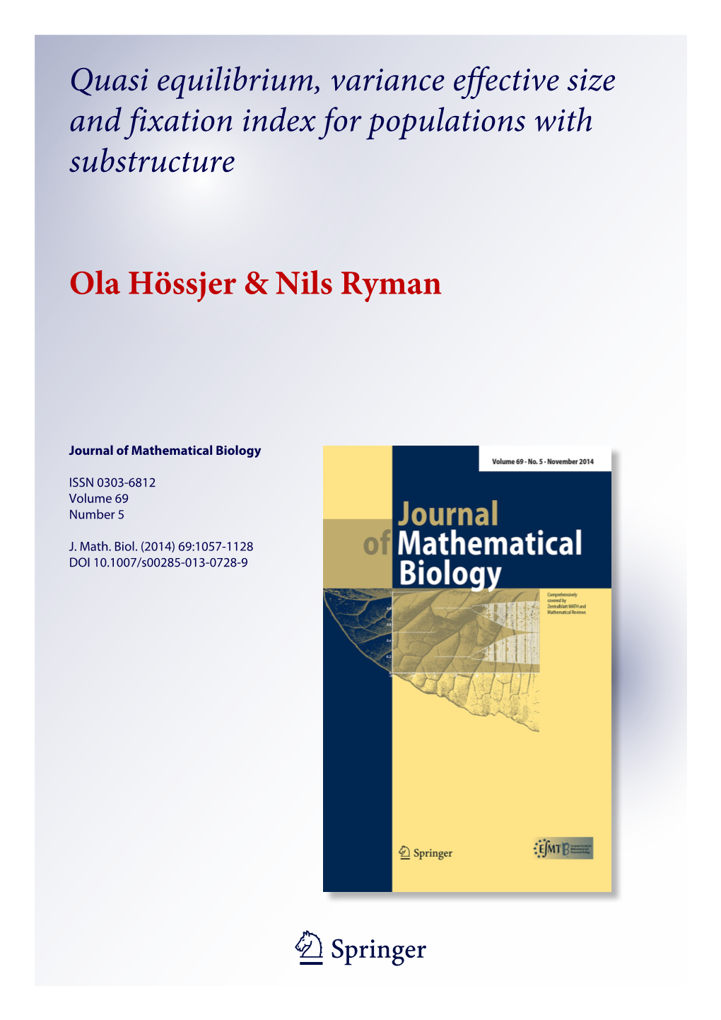 Quasi Equilibrium, Variance Effective Size and Fixation Index for Populations with Substructure Ola Hössjer & Nils Ryman