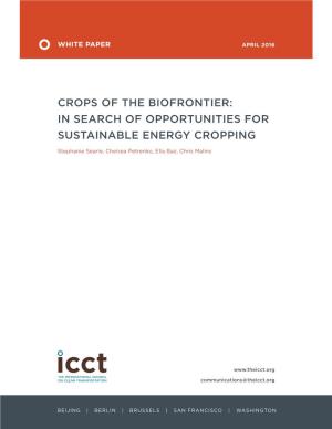 Crops of the Biofrontier: in Search of Opportunities for Sustainable Energy Cropping