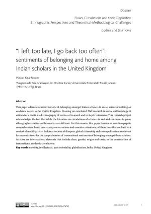 “I Left Too Late, I Go Back Too Often”: Sentiments of Belonging and Home Among Indian Scholars in the United Kingdom