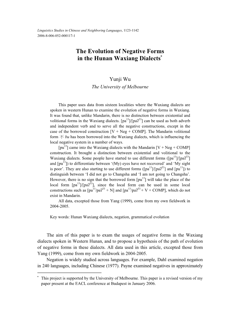 The Evolution of Negative Forms in the Hunan Waxiang Dialects∗