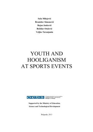 Youth and Hooliganism in Sports Events