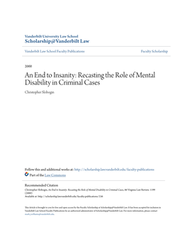 An End to Insanity: Recasting the Role of Mental Disability in Criminal Cases Christopher Slobogin