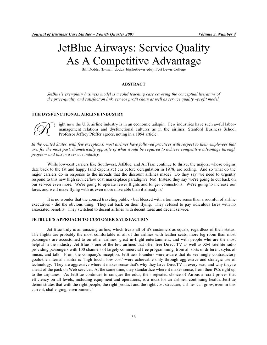 Jetblue Airways: Service Quality As a Competitive Advantage Bill Dodds, (E-Mail: Dodds B@Fortlewis.Edu), Fort Lewis College