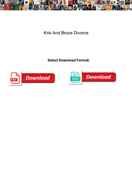 Kris and Bruce Divorce