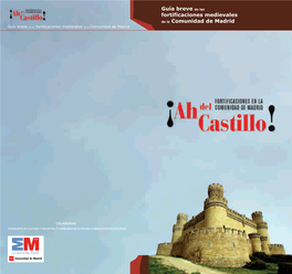 Ah Del Castillo! Fortificaciones De La Comunidad De Madrid