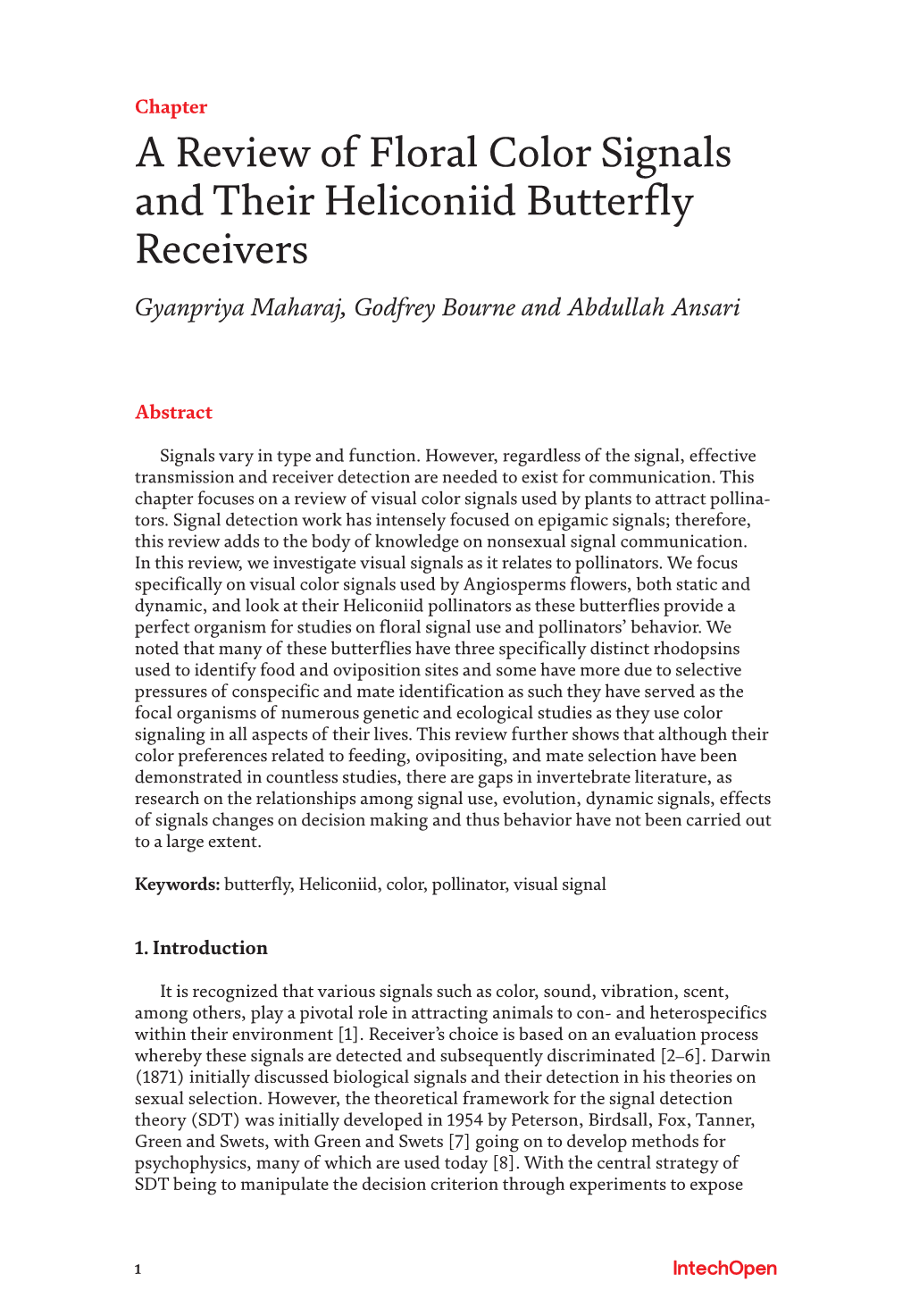 A Review of Floral Color Signals and Their Heliconiid Butterfly Receivers Gyanpriya Maharaj, Godfrey Bourne and Abdullah Ansari