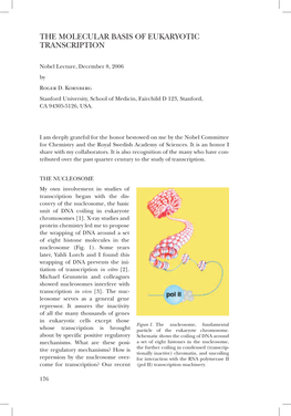 Roger D. Kornberg Stanford University, School of Medicin, Fairchild D 123, Stanford, CA 94305-5126, USA