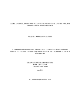 Ducks and Deer, Profit and Pleasure: Hunters, Game and the Natural Landscapes of Medieval Italy Cristina Arrigoni Martelli A