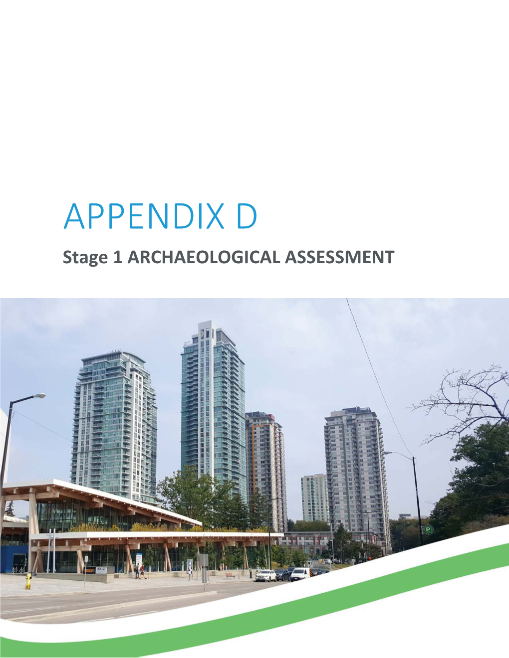 Appendix D – Stage 1 Archaeological Assessment