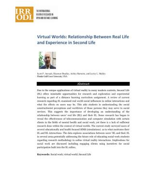 Virtual Worlds: Relationship Between Real Life and Experience in Second Life Worlds: Relation Between Real Life and Experience in Second Life