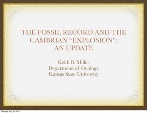 The Fossil Record and the Cambrian “Explosion”: an Update