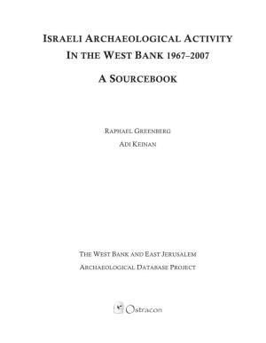 Israeli Archaeological Activity in the West Bank 1967–2007