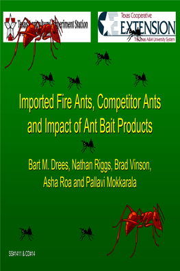 Imported Fire Ants, Competitor Ants and Impact of Bait Products