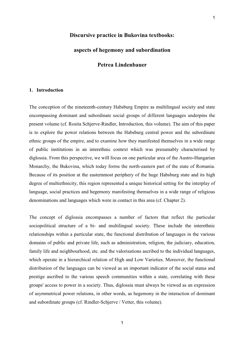 The Conception of the N9ineteenth-Century Habsburg Empire As Polyglssic Society and State Encompassing Dominant and Subordinate