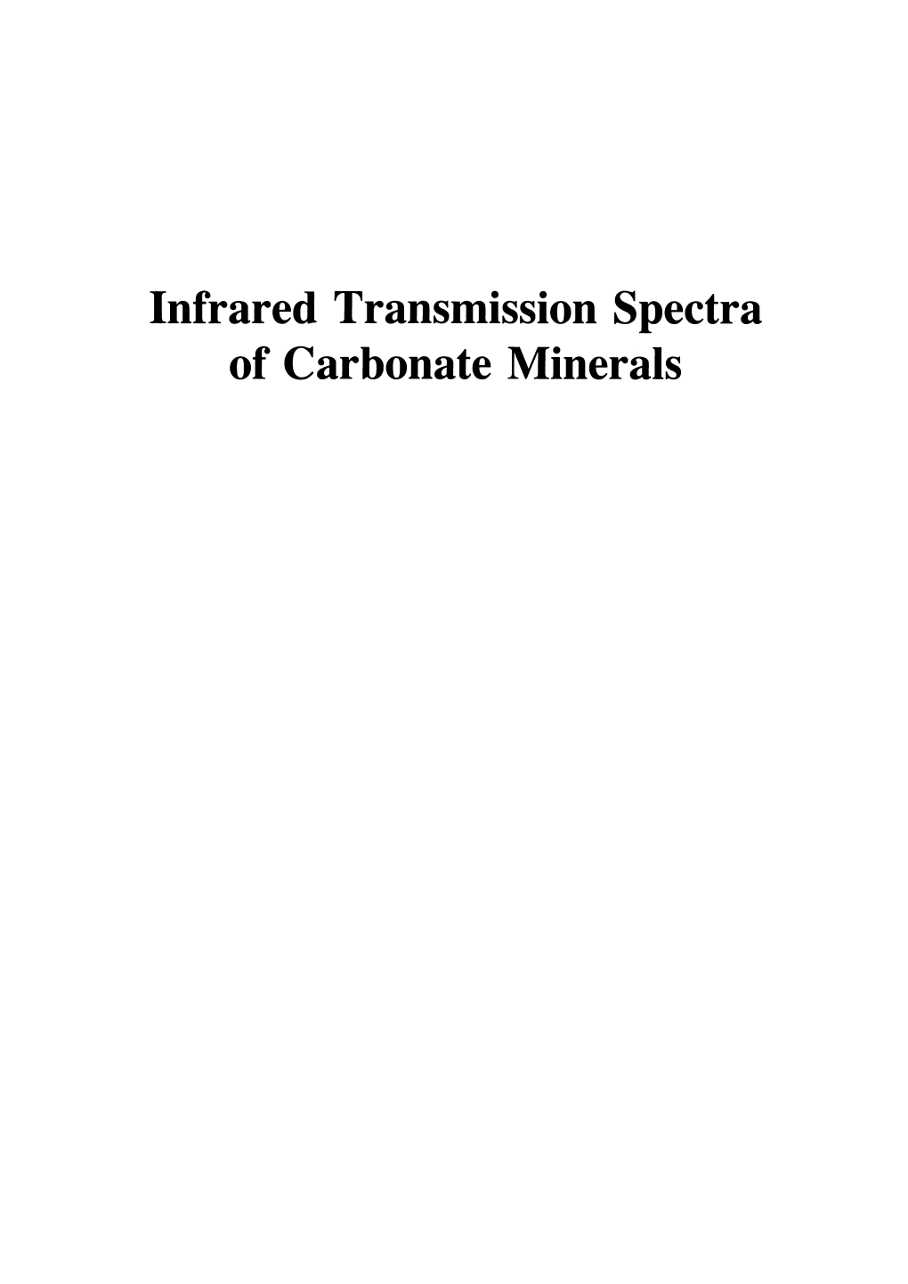 Infrare D Transmission Spectra of Carbonate Minerals