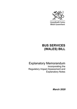 BUS SERVICES (WALES) BILL Explanatory Memorandum