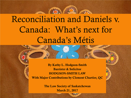 Reconciliation and Daniels V. Canada: What's Next for Canada's