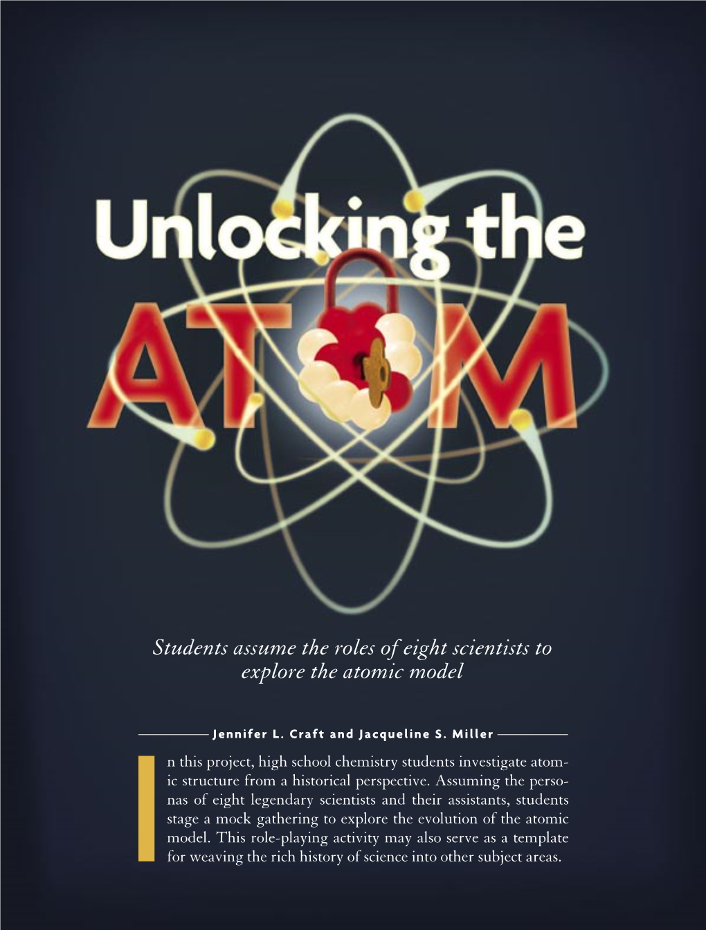 Unlocking the Atom