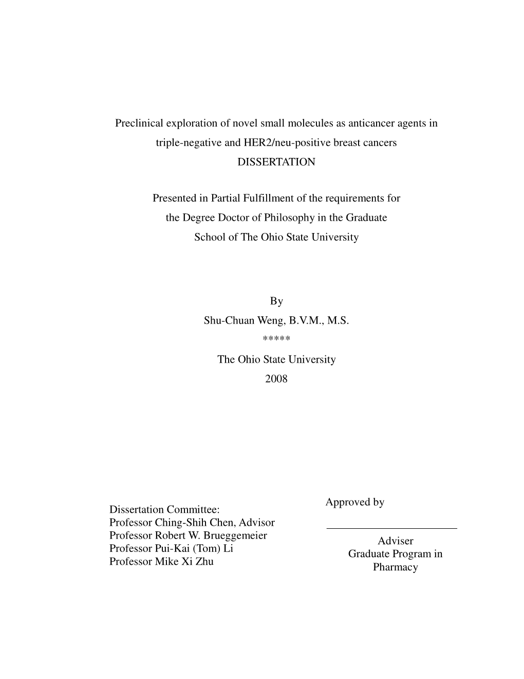 Preclinical Exploration of Novel Small Molecules As Anticancer Agents in Triple-Negative and HER2/Neu-Positive Breast Cancers DISSERTATION