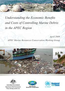 Understanding the Economic Benefits and Costs of Controlling Marine Debris in the APEC Region