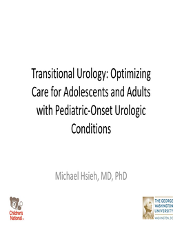 Transitional Urology: Optimizing Care for Adolescents and Adults with Pediatric‐Onset Urologic Conditions