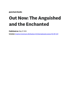 Out Now: the Anguished and the Enchanted
