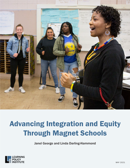 Advancing Integration and Equity Through Magnet Schools