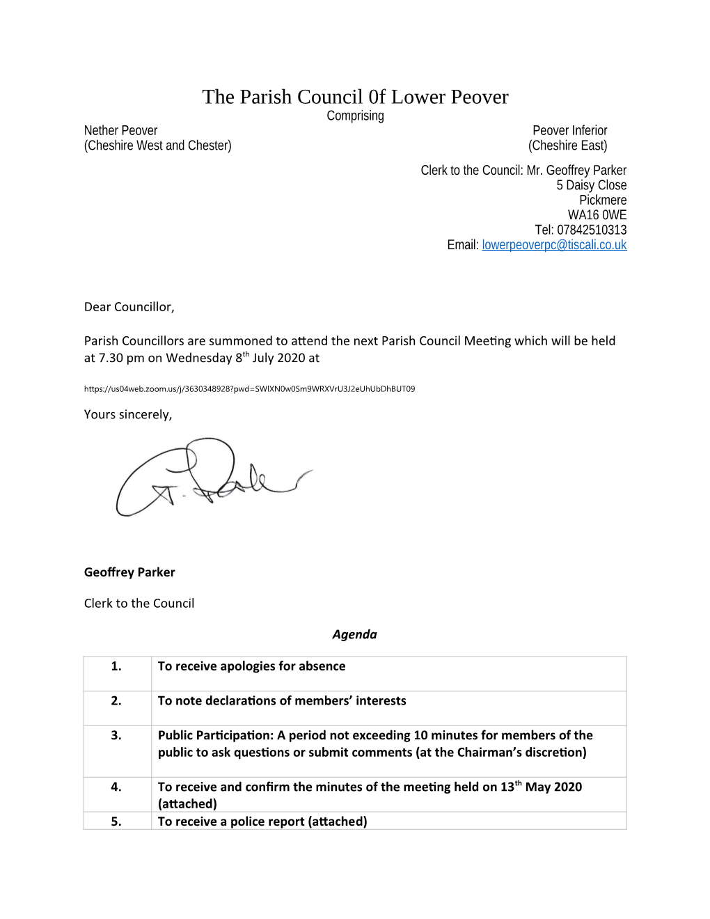 The Parish Council 0F Lower Peover Comprising Nether Peover Peover Inferior (Cheshire West and Chester) (Cheshire East) Clerk to the Council: Mr