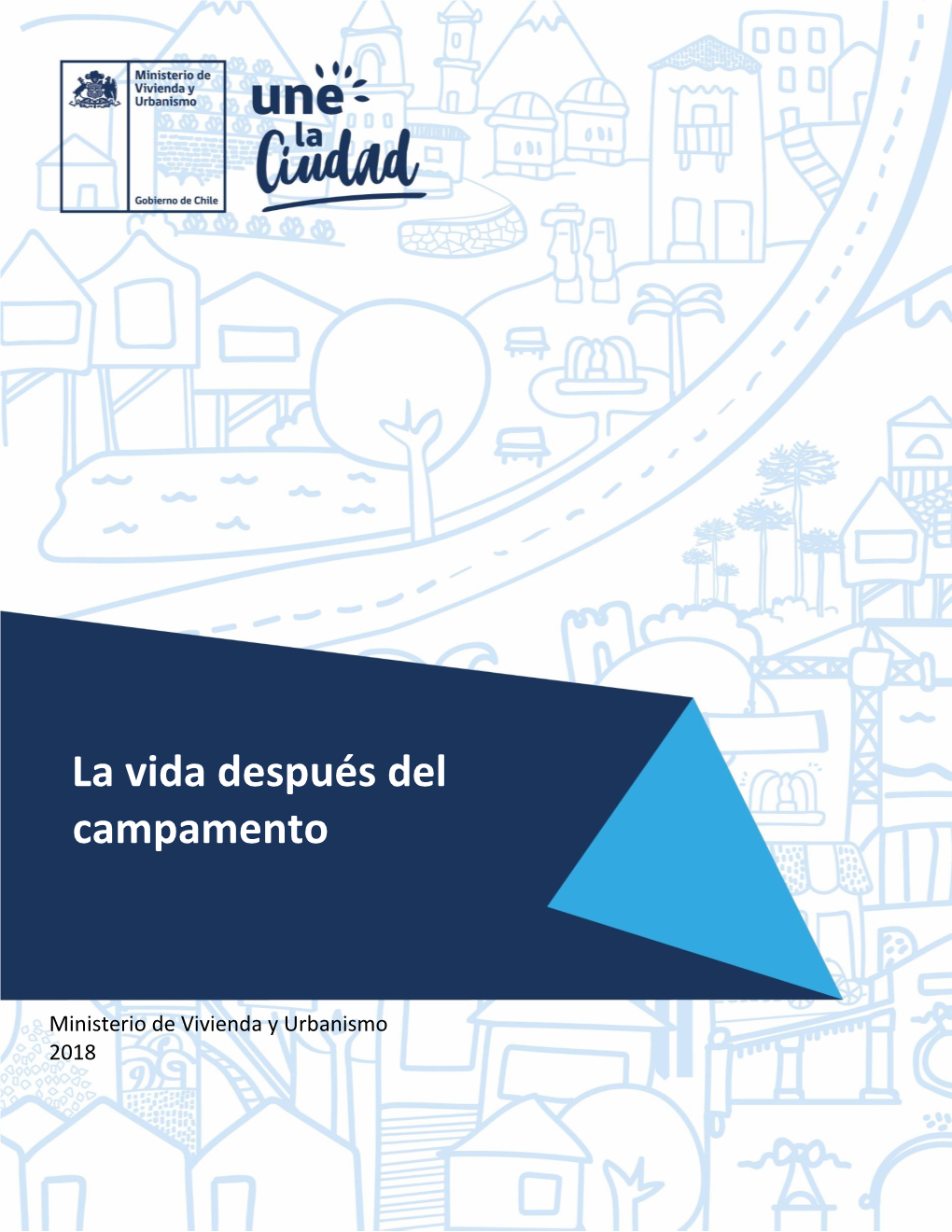 Informe Final. La Vida Después Del Campamento