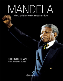Mandela – My Prisoner, My Friend