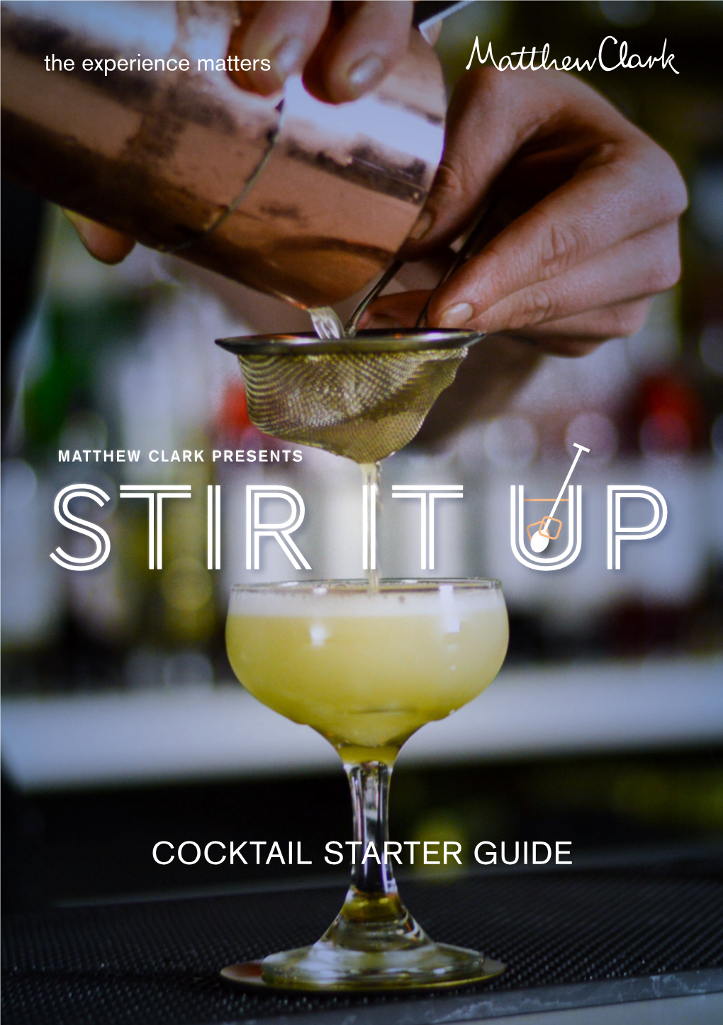 COCKTAIL STARTER GUIDE Content