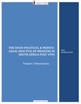 The Socio-Political & Medico-Legal Practice of Medicine in South Africa
