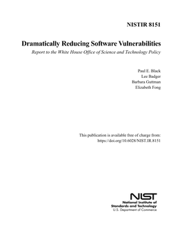 Dramatically Reducing Software Vulnerabilities Report to the White House Office of Science and Technology Policy