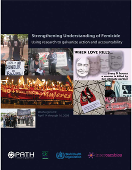 Strengthening Understanding of Femicide: Using Research to Galvanize Action and Accountability,” Washington, DC; April 14–16, 2008