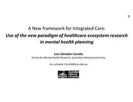 A New Framework for Integrated Care: Use of the New Paradigm of Healthcare Ecosystem Research in Mental Health Planning