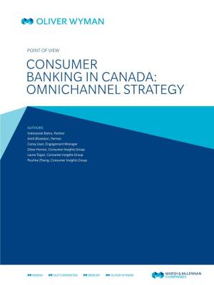 Consumer Banking in Canada: Omnichannel Strategy