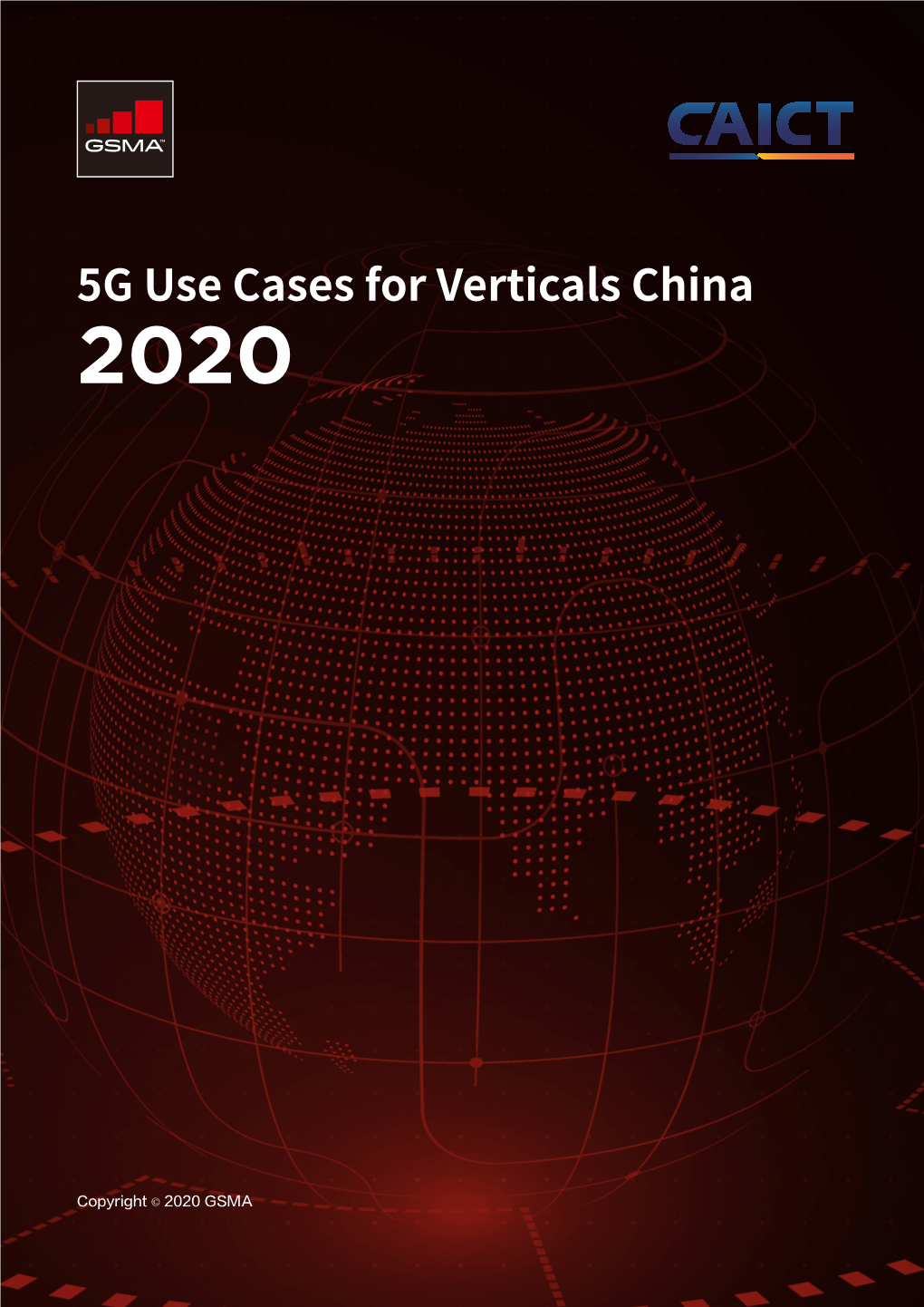 5G Use Cases for Verticals in China