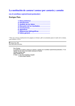 La Sustitución De Cantara/ Cantase Por Cantaría Y Cantaba (En El Castellano Septentrional Peninsular) Enrique Pato
