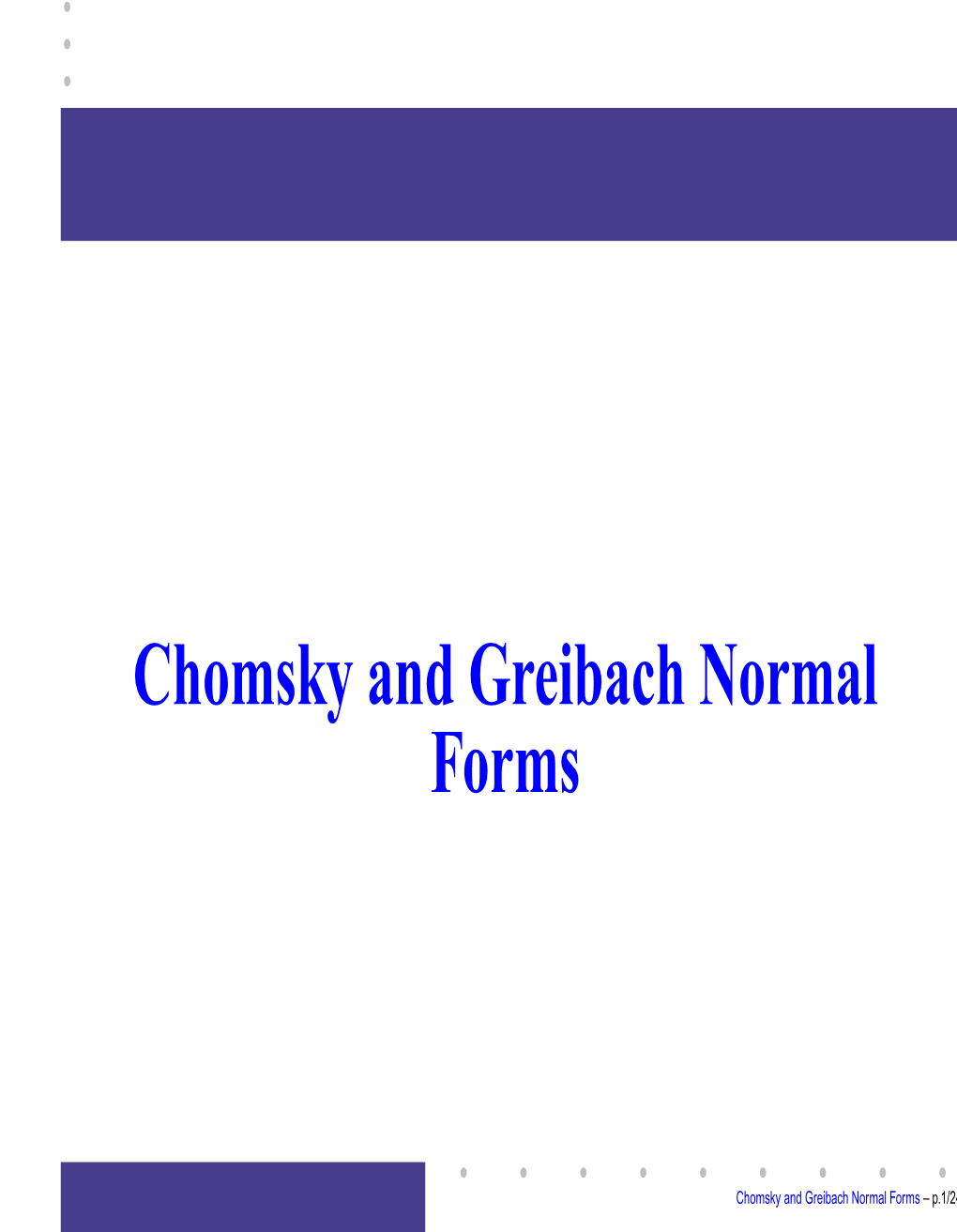 Chomsky and Greibach Normal Forms