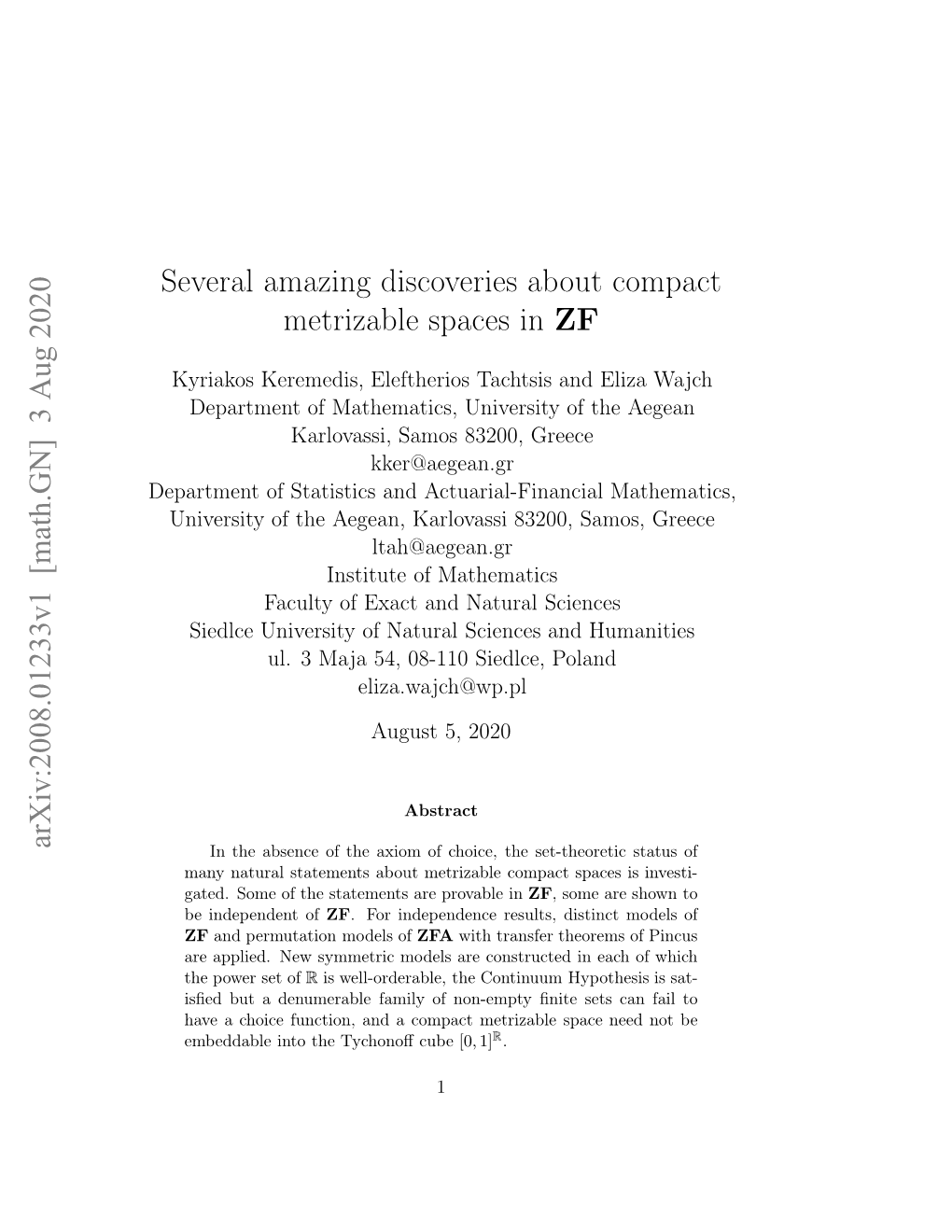 Several Amazing Discoveries About Compact Metrizable Spaces in ZF